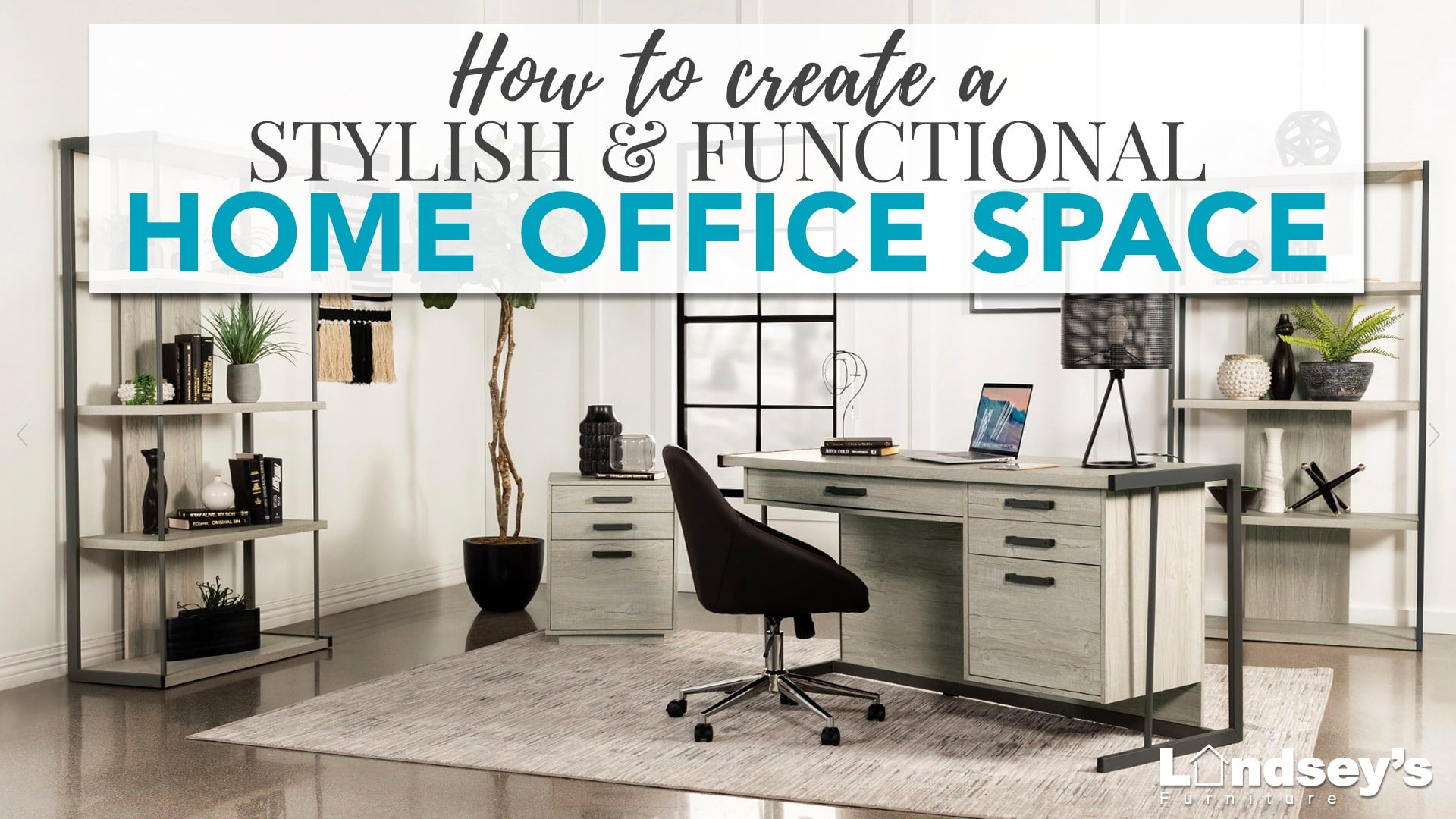 How to Create a Stylish and Functional Home Office Space
