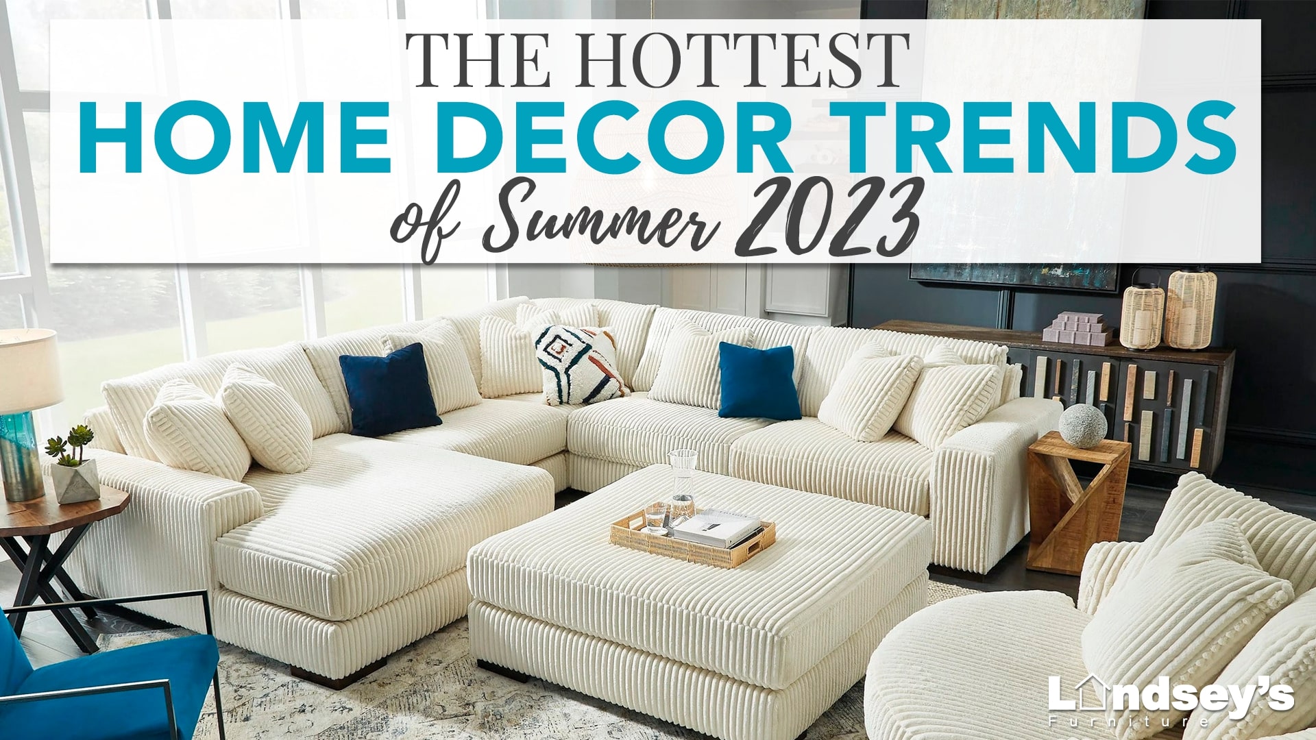 The Hottest Home Decor Trends of Summer 2023