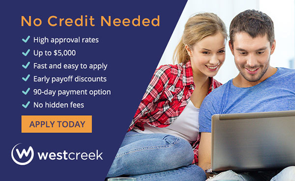 No Credit Needed - Westcreek Financing